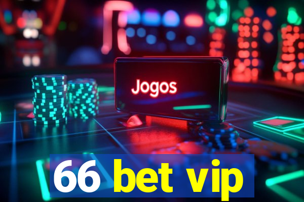 66 bet vip